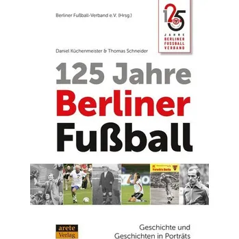 125 Jahre Berliner Fußball - Küchenmeister, Daniel