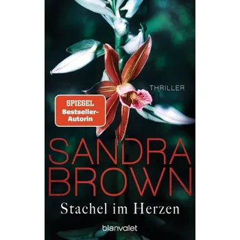 Stachel im Herzen - Brown, Sandra [DE] (2020, Taschenbuch, Blanvalet Taschenbuchverl)