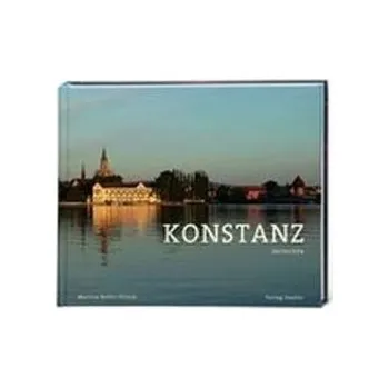 Cestování Konstanz entdecken - Keller-Ullrich, Martina