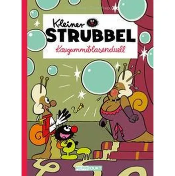 Komiks pro dospělé Kleiner Strubbel - Kaugummiblasenduell - Bailly Pierre