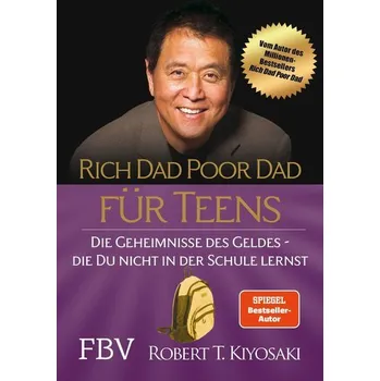 Rich Dad Poor Dad für Teens - Robert T. Kiyosaki