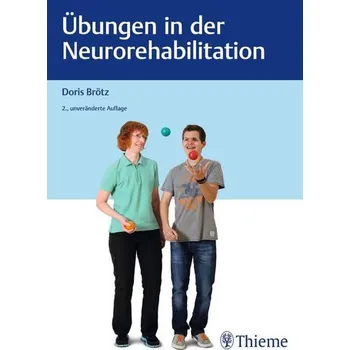 Übungen in der Neurorehabilitation - Brötz, Doris [DE] (2022, Soft, Georg Thieme Verlag)