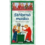 Stříbrná maska - Vlastimil Vondruška…