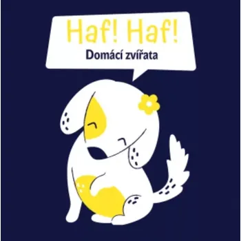 Kniha Haf! haf! domácí zvířata – leporelo Svojtka & Co.