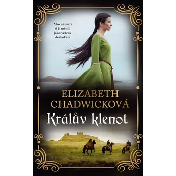 Králův klenot - Elizabeth Chadwicková…