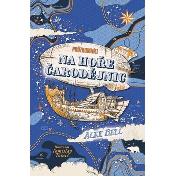 Průzkumníci na Hoře čarodějnic - Alex Bell