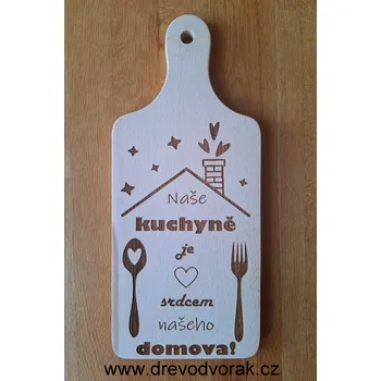 Kuchyňské prkénko Prkénko - Naše kuchyně je srdcem našeho domova. Varianta: Náš text