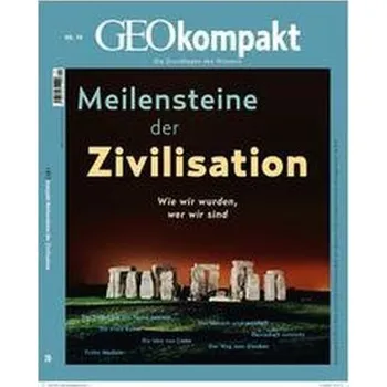 GEOkompakt 70/2022 - Meilensteine der Zivilisation - Schröder, Jens
