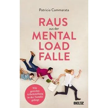 Raus aus der Mental Load-Falle - Cammarata, Patricia