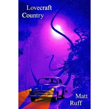 Lovecraft Country. Olive Edition - Matt Ruff