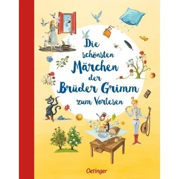Die schönsten Märchen der Brüder Grimm zum Vorlesen - Grimm, Jacob