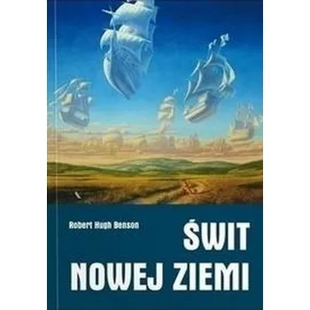 Świt nowej ziemi - Olga Byrska, Sebastian Cichocki