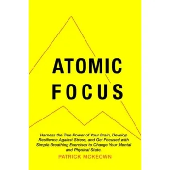 Atomic Focus - Patrick McKeown