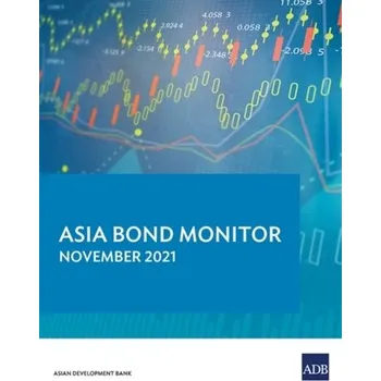 Asia Bond Monitor - November 2021 - Park, Donghyun (Asian Development Bank, Philippines)