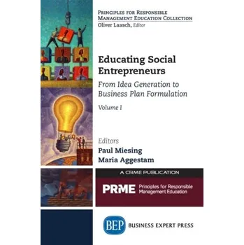 Educating Social Entrepreneurs, Volume I