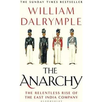 The Anarchy - William Dalrymple