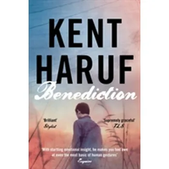 Cizojazyčná kniha Benediction - Haruf, Kent [EN] (2014, Brožovaná, Pan Macmillan)