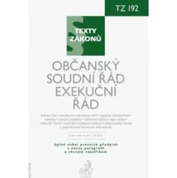 Občanský soudní řád. Exekuční řád, právní stav ke dni 1.4. 2011