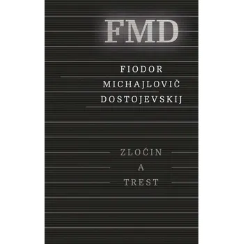 Zločin a trest, 3. vydanie - Dostojevskij Fiodor Michajlovič
