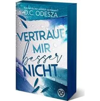 Vertraue mir besser nicht - Odesza, D. C.