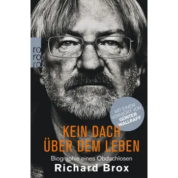 Literární biografie Kein Dach über dem Leben - Brox, Richard