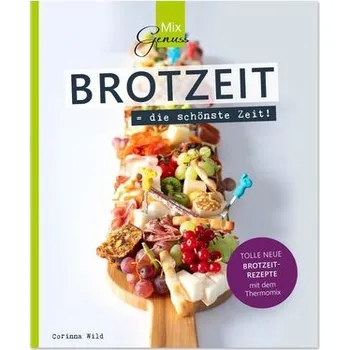 BROTZEIT = die schönste Zeit! - Wild, Corinna