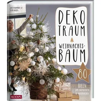 Dekotraum Weihnachtsbaum - Bramhoff, Julia