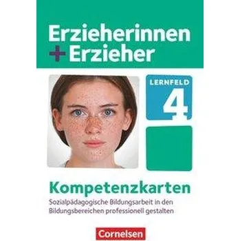 Kniha Erzieherinnen + Erzieher. Sozialpädagogische Bildungsarbeit in den Bildungsbereichen professionell gestalten. Kompetenzkarten - Meyer, Anke