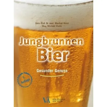 Jungbrunnen Bier - Walzl, Manfred