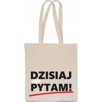 Nákupní taška EKO NÁKUPNÍ TAŠKA BAVLNĚNÁ Dárek ke Dni učitelů DNES SE NEPTÁM TT_124