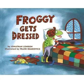Cizojazyčná kniha Froggy Gets Dressed - Jonathan London
