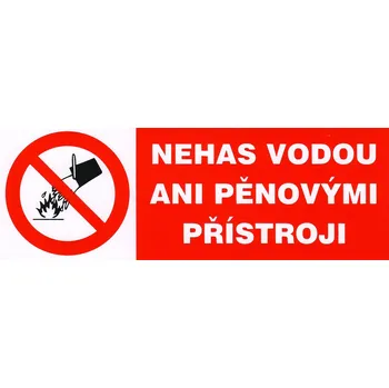 Nehas vodou ani pěnovými přístroji! (samolepka 210x74 mm)