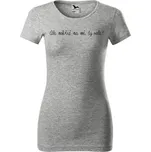DOBRÝ TRIKO Dámské tričko s potiskem Nekřič na mě Velikost: 2XL, Barva: Šedá