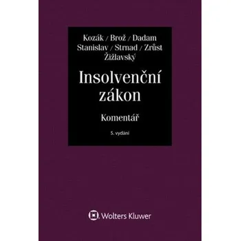 Insolvenční zákon - Komentář - Jan Kozák