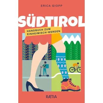 Cestování Südtirol - Giopp, Erica [DE] (2024, Brožovaná, Edition Raetia)
