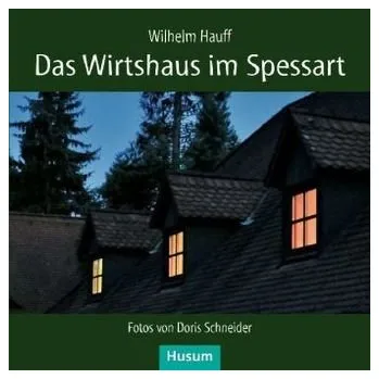 Pohádka Das Wirtshaus im Spessart - Wilhelm Hauff [DE] (2014, Brožovaná, Husum)