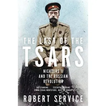 Populárně naučná literatura pro dospělé The Last of the Tsars - Robert Service