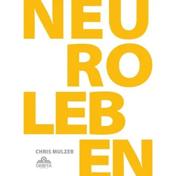 Osobní rozvoj NLP Leben - Dein Schlüssel zur Persönlichkeitsentwicklung und Selbstoptimierung - Mulzer, Chris