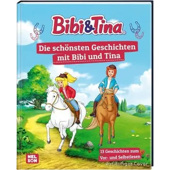 Pohádka Bibi und Tina: Die schönsten Geschichten mit Bibi und Tina - Dahn, Jutta