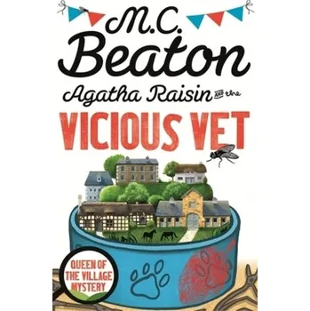 Agatha Raisin and the Vicious Vet. Agatha Raisin und der tote Tierarzt, englische Ausgabe - M. C. Beaton