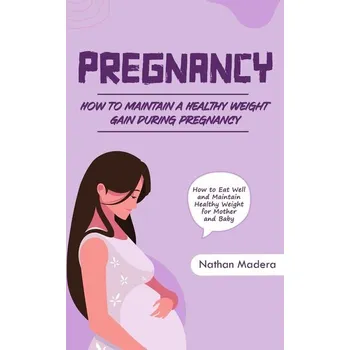 Pregnancy - Madera, Nathan