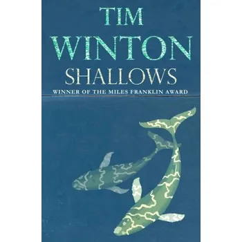 Beletrie pro dospělé Shallows - Tim Winton