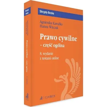 Prawo cywilne - część ogólna z testami online - Agnieszka Kawałko. Hanna Witczak