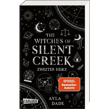 The Witches of Silent Creek 2: Zweites Herz - Dade, Ayla