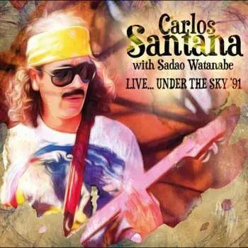 Zahraniční hudba 2CD Carlos Santana: Live... Under The Sky '91 2021