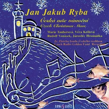 Česká hudba Jakub Jan Ryba: Česká mše vánoční