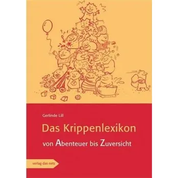 Das Krippenlexikon - Lill, Gerlinde