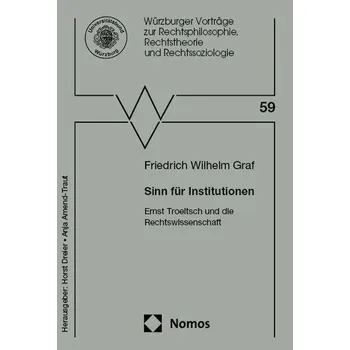 Sinn für Institutionen - Graf, Friedrich Wilhelm