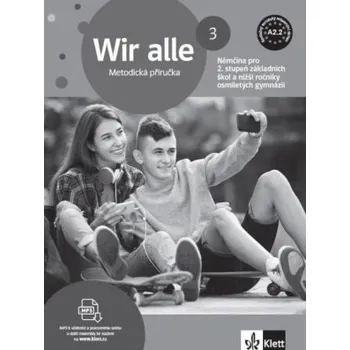 Německý jazyk Wir alle 3 A2 2 – metodická příručka [tištěná]