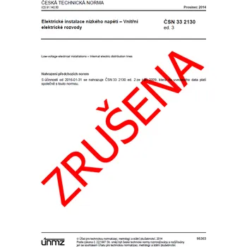 Technika ČSN 33 2130 ed. 3 - El. instalace nn - Vnitřní elektrické rozvody + Z1 - NEPLATNÁ norma